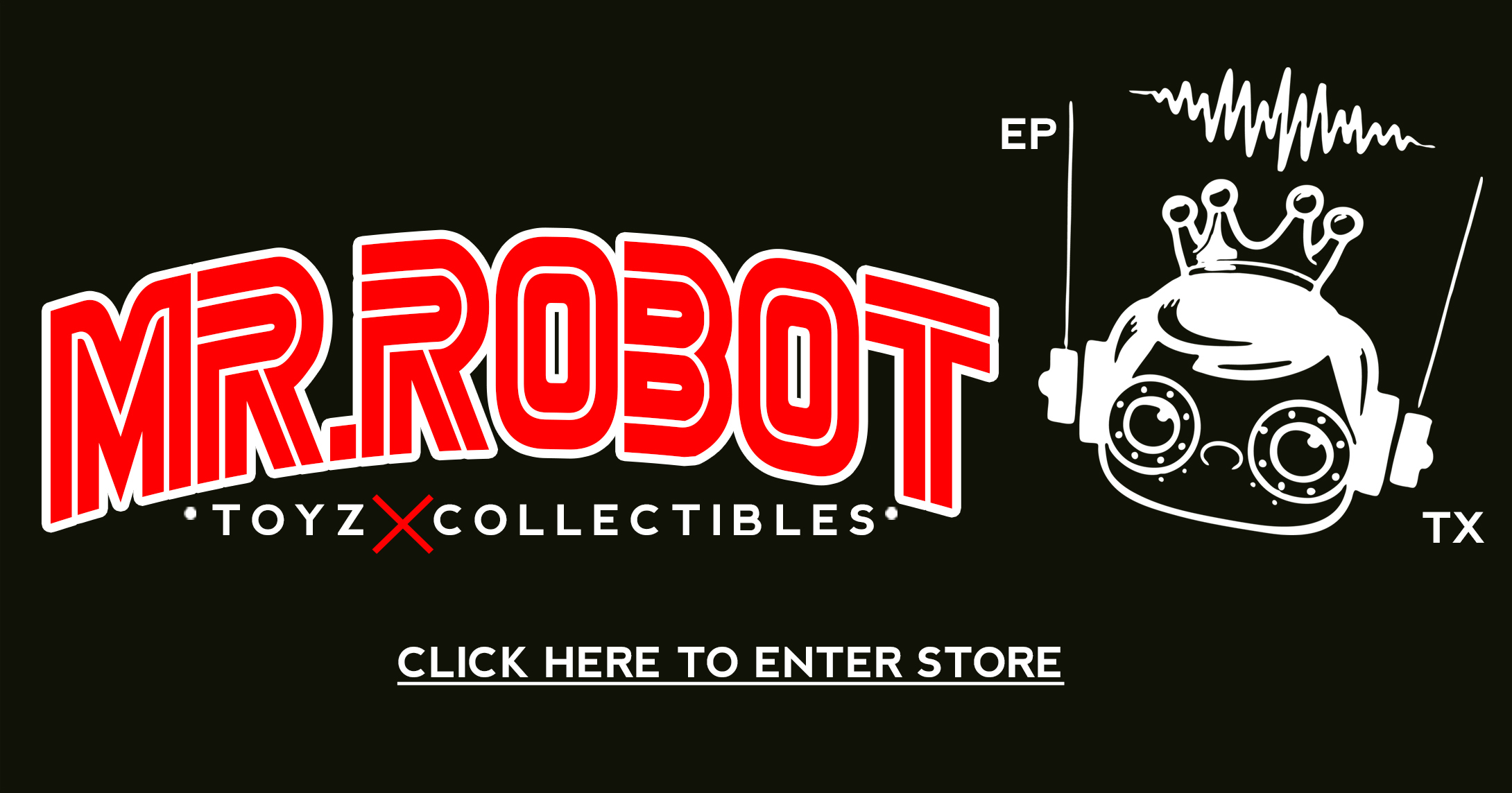 Mr. Robot Toyz and Collectibles